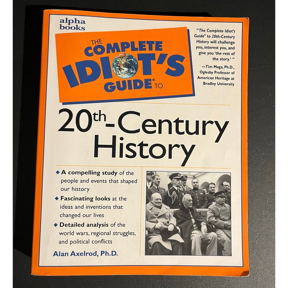 The Complete Idiot’s Guide to 20th-Century History - Alan Axelrod 1999 Paperback